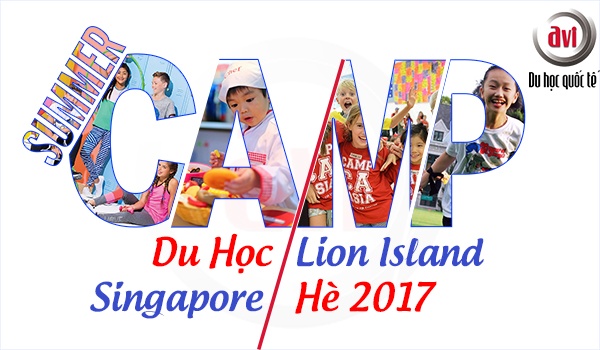 Du học hè Singapore Lion Island &#8211; Đăng ký sớm nhận ngay ưu đãi lớn