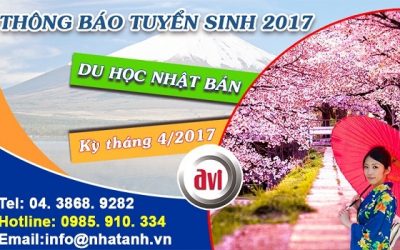Thông báo tuyển sinh Du học Nhật Bản kỳ tháng 4 năm 2017