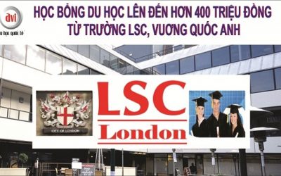 Học bổng du học lên đến hơn 400 Triệu đồng từ Trường LSC, Vương Quốc Anh