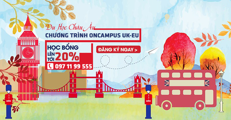 ONCAMPUS UK &#8211; EU học bổng lên tới 20%, giảm ngay £300 cho chương trình UK