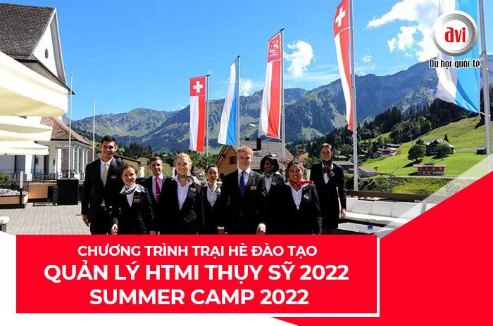 Chương trình trại hè Quản lý HTMI Thụy Sĩ 2022