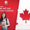 Làm hồ sơ du học Canada cần chuẩn bị những gì?