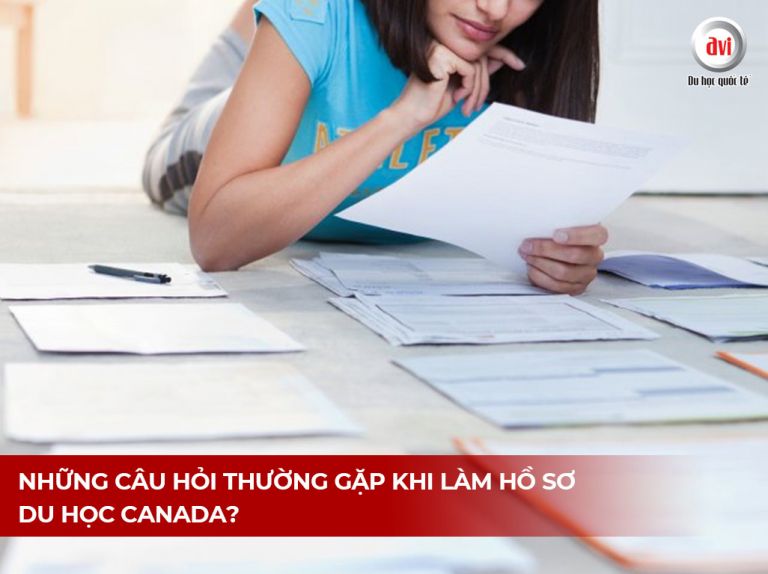 Những câu hỏi thường gặp khi làm hồ sơ du học Canada