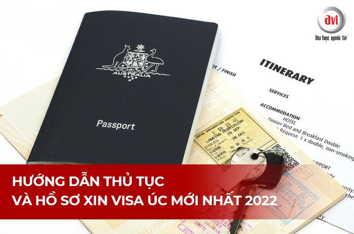 Hướng dẫn thủ tục và hồ sơ xin Visa du học Úc mới nhất 2022