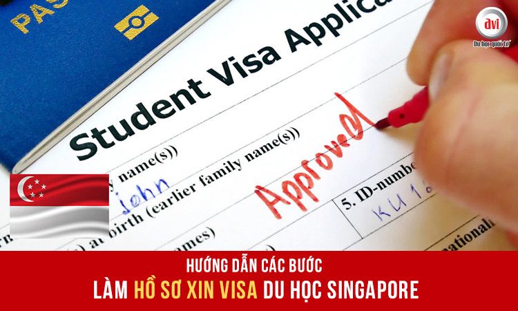 Hướng dẫn các bước làm hồ sơ xin visa du học Singapore