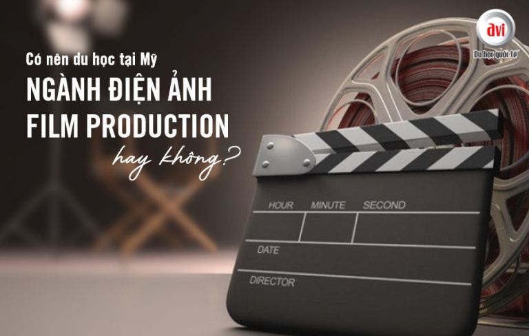 Có nên du học tại Mỹ ngành điện ảnh - Film Production hay không?