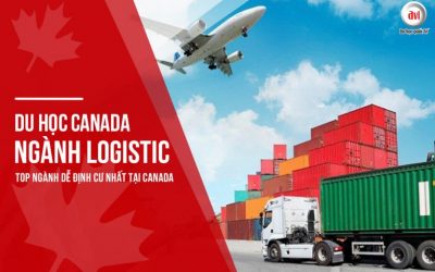 Du học Canada ngành Logistic – Top ngành dễ định cư nhất tại Canada