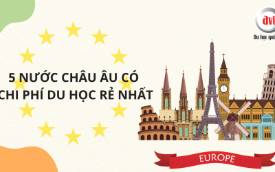 TOP 5 Quốc Gia Châu Âu Có Chi Phí Du Học Hợp Lý Nhất